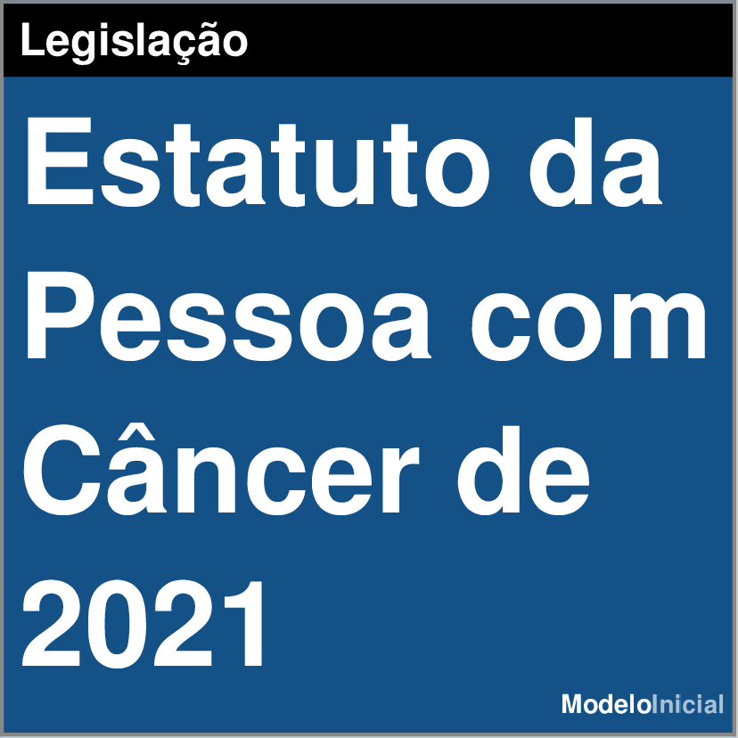 Estatuto da Pessoa Câncer 2021