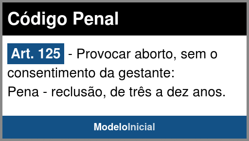 Artigo 125 - Código Penal / 1940