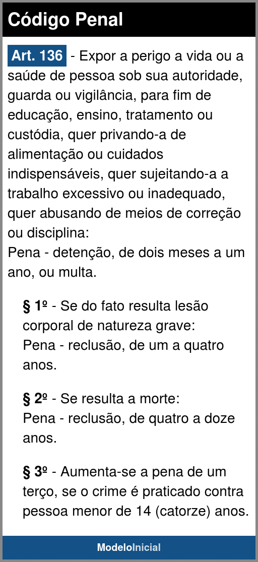 Artigo 136 - Código Penal / 1940