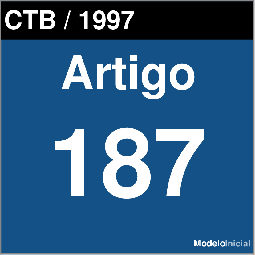 Infração de Trânsito Art.187 I CTB